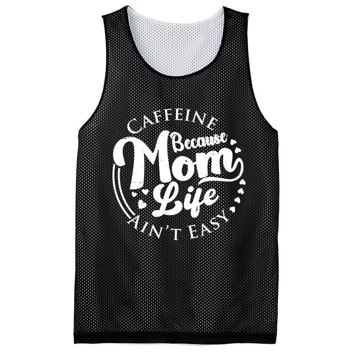 Caffeine Because Mom Life Ain't Easy Mesh Reversible Basketball Jersey Tank