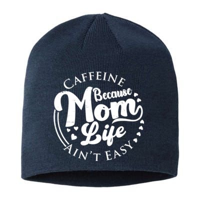 Caffeine Because Mom Life Ain't Easy Sustainable Beanie