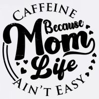 Caffeine Because Mom Life Ain't Easy Garment-Dyed Sweatshirt