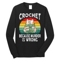 Crochet Because Murder Is Wrong Retro Vintage Cat Long Sleeve Shirt