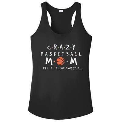 Crazy Basketball Mom Mother's Day Sports Saying Ladies PosiCharge Competitor Racerback Tank