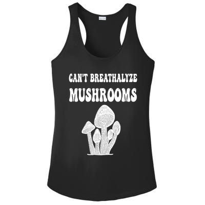 Can't Breathalyze Mushrooms Funny Mushrooms Quote Ladies PosiCharge Competitor Racerback Tank