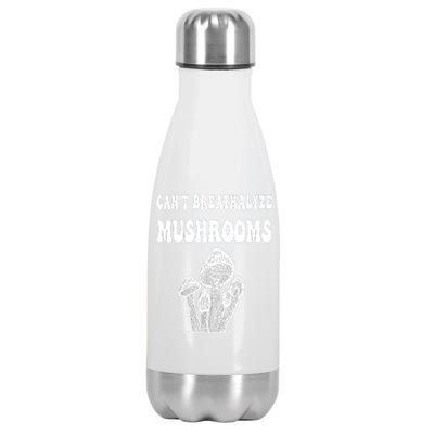 Can't Breathalyze Mushrooms Funny Mushrooms Quote Stainless Steel Insulated Water Bottle