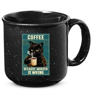 Coffee Because Murder Is Wrong 15oz Campfire Ceramic Mug