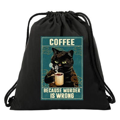 Coffee Because Murder Is Wrong Drawstring Bag