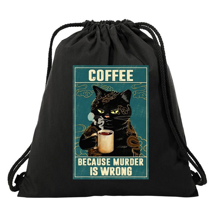 Coffee Because Murder Is Wrong Drawstring Bag
