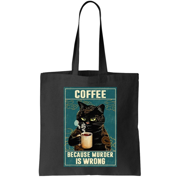 Coffee Because Murder Is Wrong Bag