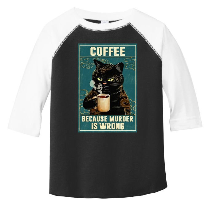 Coffee Because Murder Is Wrong Toddler Fine Jersey T-Shirt