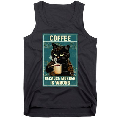 Coffee Because Murder Is Wrong Tank Top