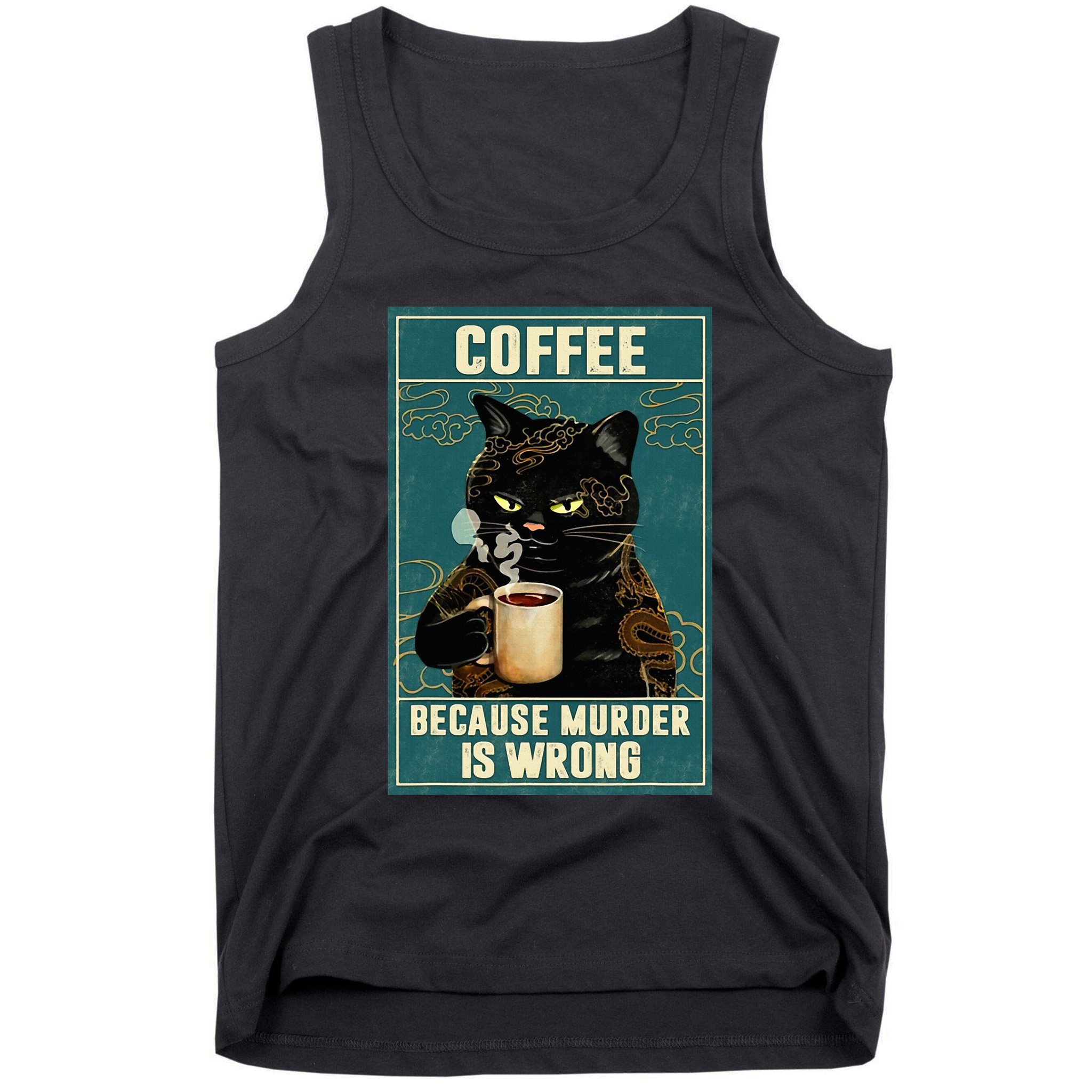 Coffee Because Murder Is Wrong Tank Top