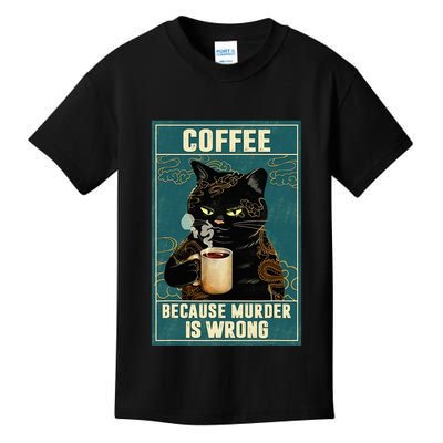 Coffee Because Murder Is Wrong Kids T-Shirt