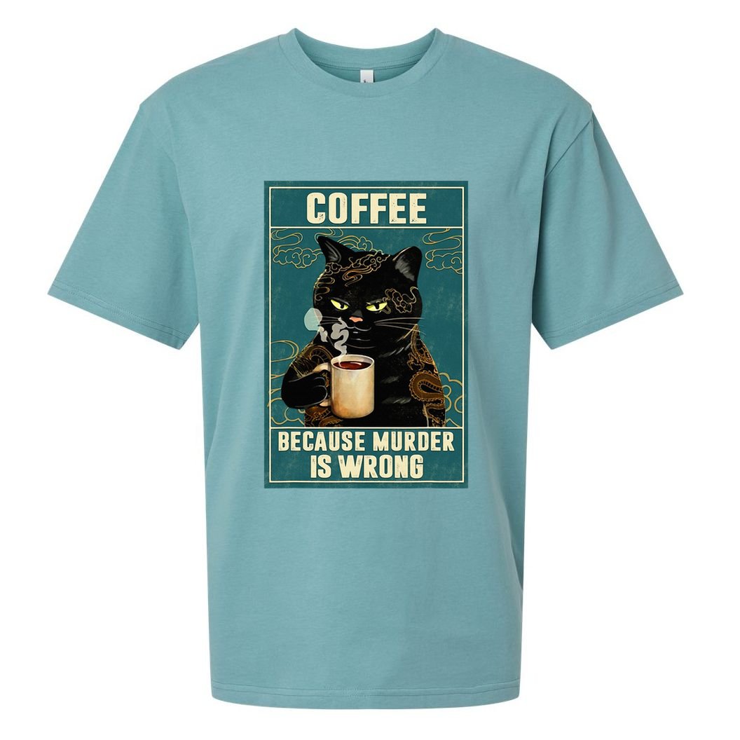 Coffee Because Murder Is Wrong Sueded Cloud Jersey T-Shirt