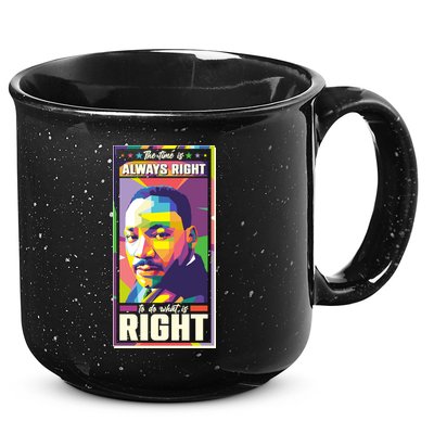 Color Block Martin Luther King The Time Is Always Right 15oz Campfire Ceramic Mug