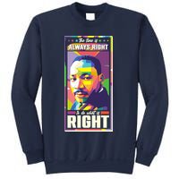 Color Block Martin Luther King The Time Is Always Right Sweatshirt