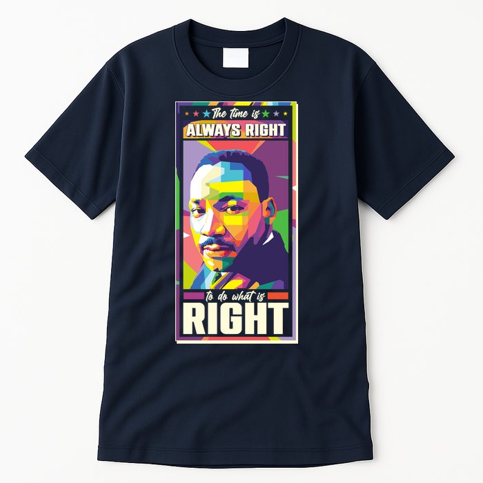 Color Block Martin Luther King The Time Is Always Right Tall T-Shirt