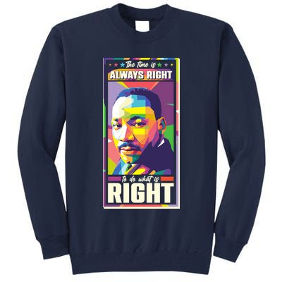 Color Block Martin Luther King The Time Is Always Right Tall Sweatshirt