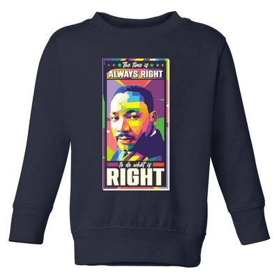 Color Block Martin Luther King The Time Is Always Right Toddler Sweatshirt