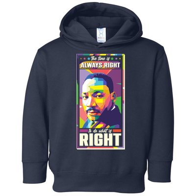 Color Block Martin Luther King The Time Is Always Right Toddler Hoodie