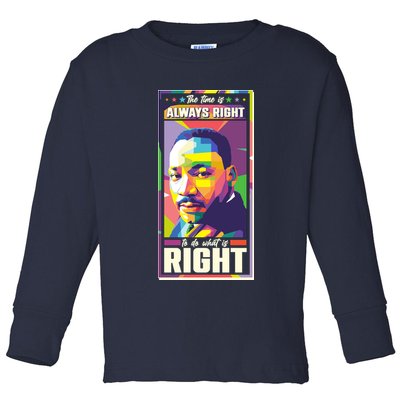 Color Block Martin Luther King The Time Is Always Right Toddler Long Sleeve Shirt
