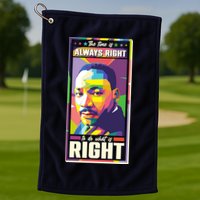 Color Block Martin Luther King The Time Is Always Right Golf Towel