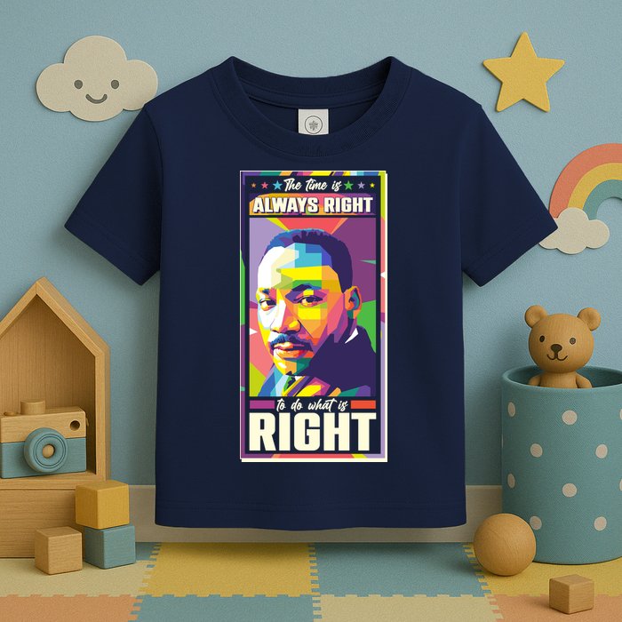 Color Block Martin Luther King The Time Is Always Right Toddler T-Shirt