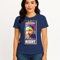 Color Block Martin Luther King The Time Is Always Right Womens T-Shirt