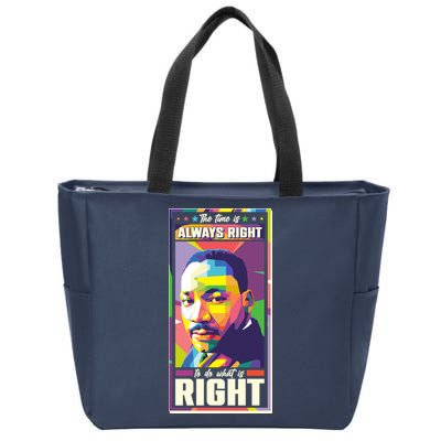 Color Block Martin Luther King The Time Is Always Right Zip Tote Bag