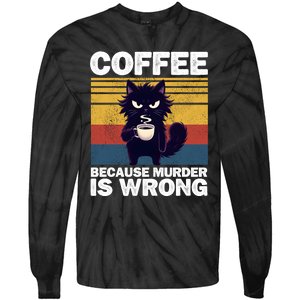 Coffee Because Murder Is Wrong Tie-Dye Long Sleeve Shirt