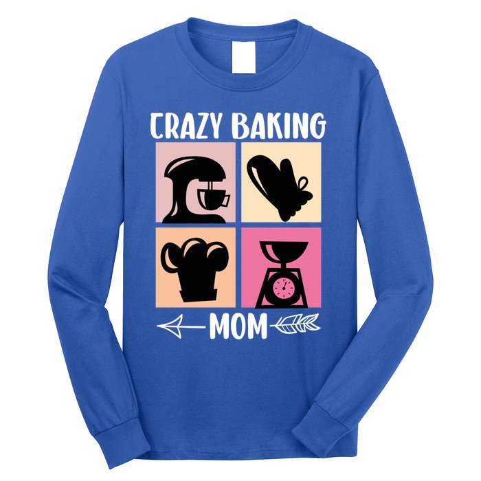 Crazy Baking Mom Baking Mama Baker Chef Mothers Day Gift Long Sleeve Shirt