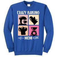 Crazy Baking Mom Baking Mama Baker Chef Mothers Day Gift Sweatshirt