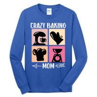 Crazy Baking Mom Baking Mama Baker Chef Mothers Day Gift Tall Long Sleeve T-Shirt