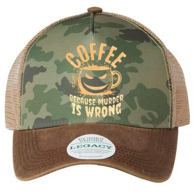 Coffee Because Murder Is Wrong Halloween Caffeinated Lover Legacy Tie Dye Trucker Hat