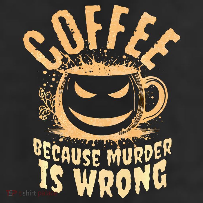 Coffee Because Murder Is Wrong Halloween Caffeinated Lover 25L Jumbo Tote