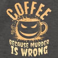 Coffee Because Murder Is Wrong Halloween Caffeinated Lover Vector Backpack