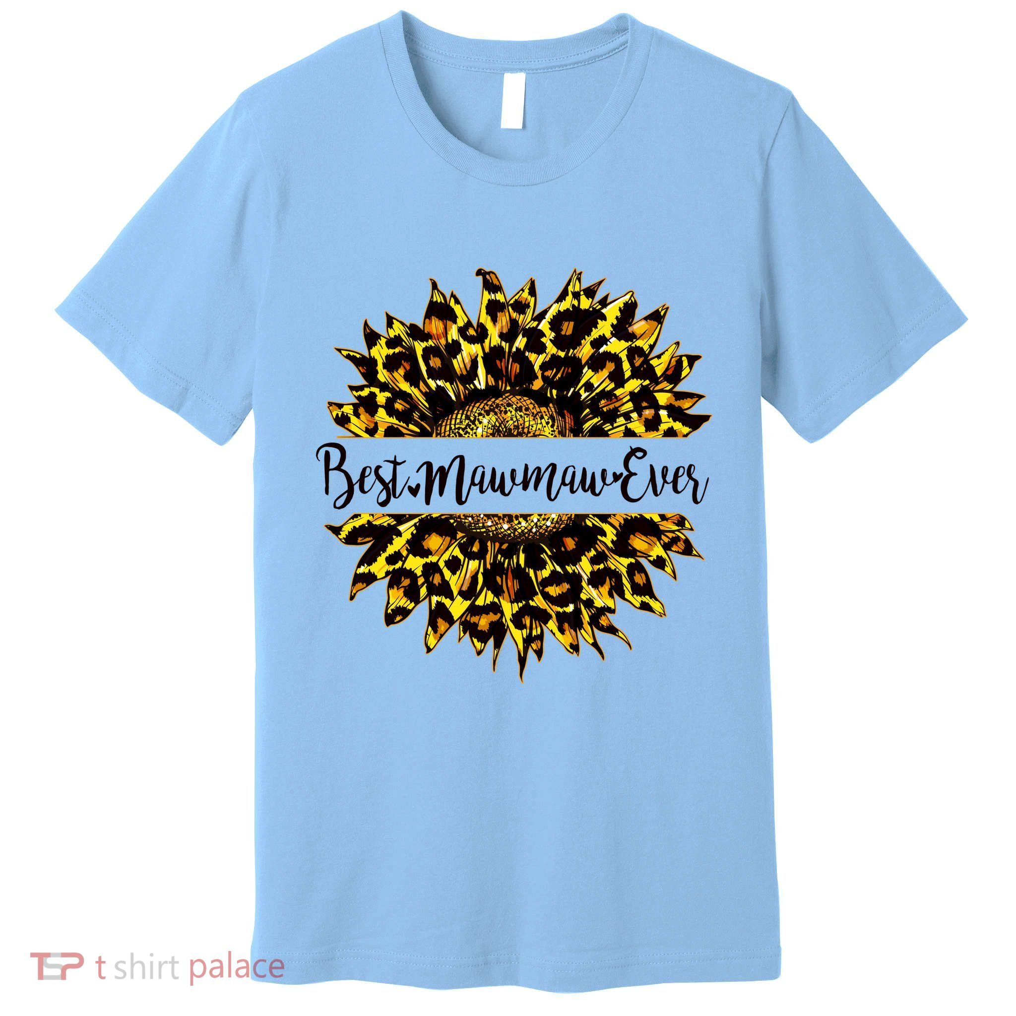 Cute Best Mawmaw Ever Happy Mother's Day Sunflower Premium T-Shirt