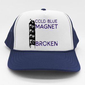 Cold Blue Magnet Broken Trucker Hat