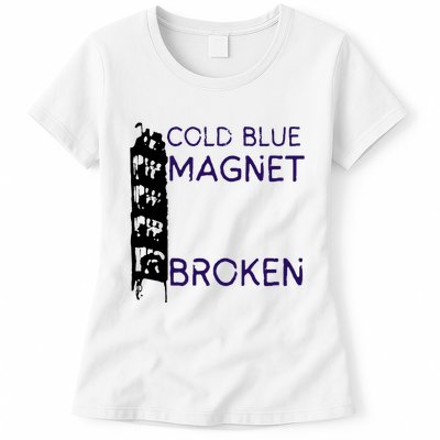 Cold Blue Magnet Broken Womens T-Shirt