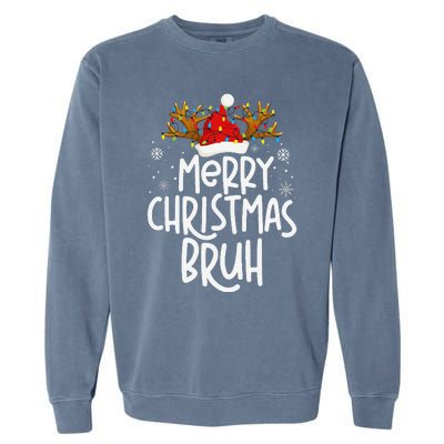 Christmas Bruh Meme Funny Saying Bro Greeting Pajamas Garment-Dyed Sweatshirt