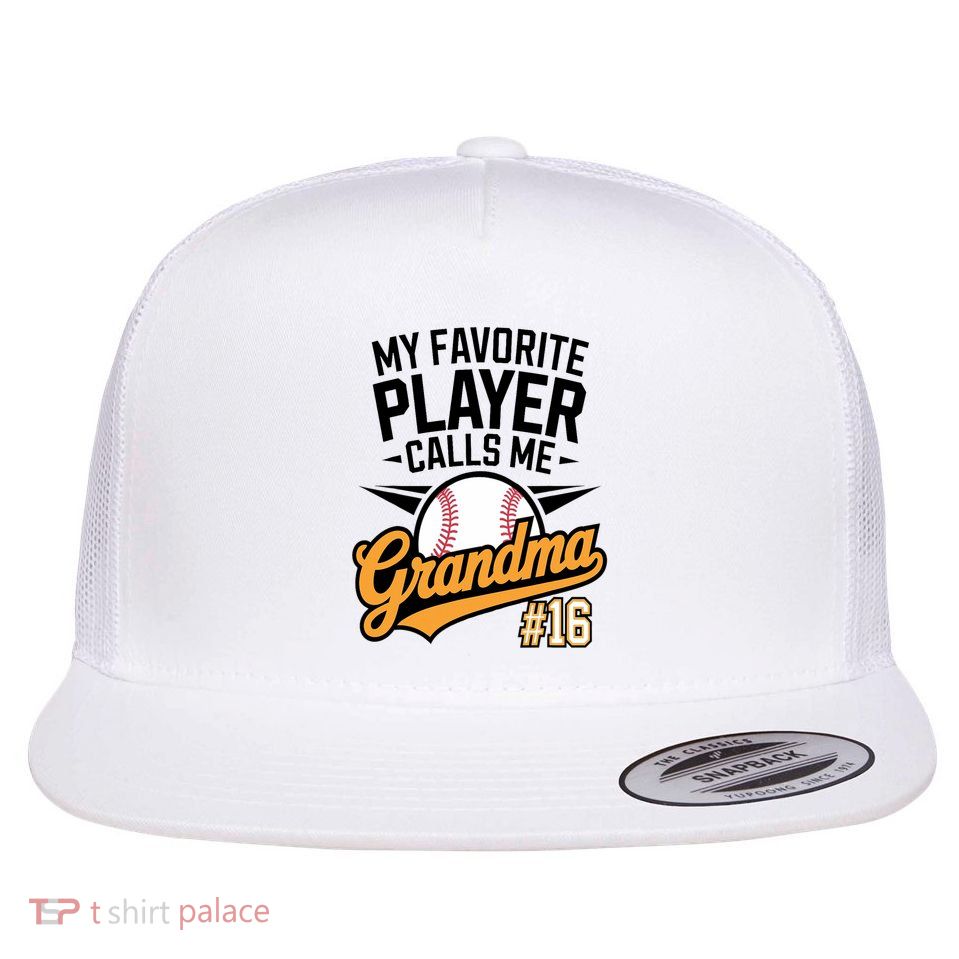 Cute Baseball My Favorite Player Calls Me Grandma Number 16 Flat Bill Trucker Hat