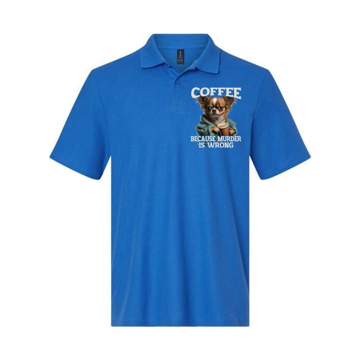 Coffee Because Murder Is Wrong Sarcastic Dog Grumpy Gift Softstyle Adult Sport Polo