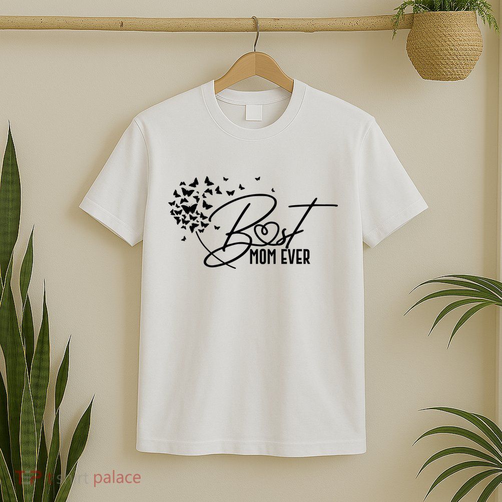 Cute Best Mom Ever Butterfly Dandelion T-Shirt