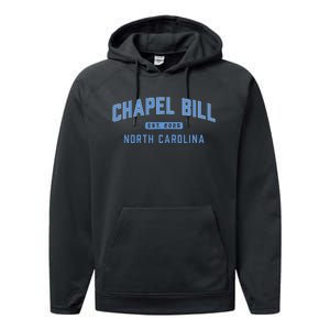 Chapel Bill North Carolina Fan Merch Gift Performance Fleece Hoodie