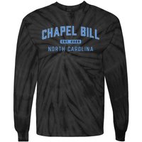 Chapel Bill North Carolina Fan Merch Gift Tie-Dye Long Sleeve Shirt