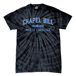 Chapel Bill North Carolina Fan Merch Gift Tie-Dye T-Shirt