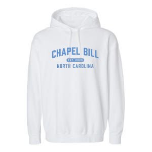 Chapel Bill North Carolina Fan Merch Gift Garment-Dyed Fleece Hoodie