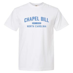 Chapel Bill North Carolina Fan Merch Gift Garment-Dyed Heavyweight T-Shirt