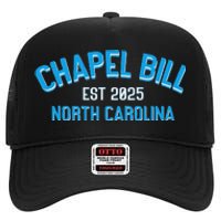 Chapel Bill North Carolina Est 2025 Fanny Vintage Style High Crown Mesh Back Trucker Hat