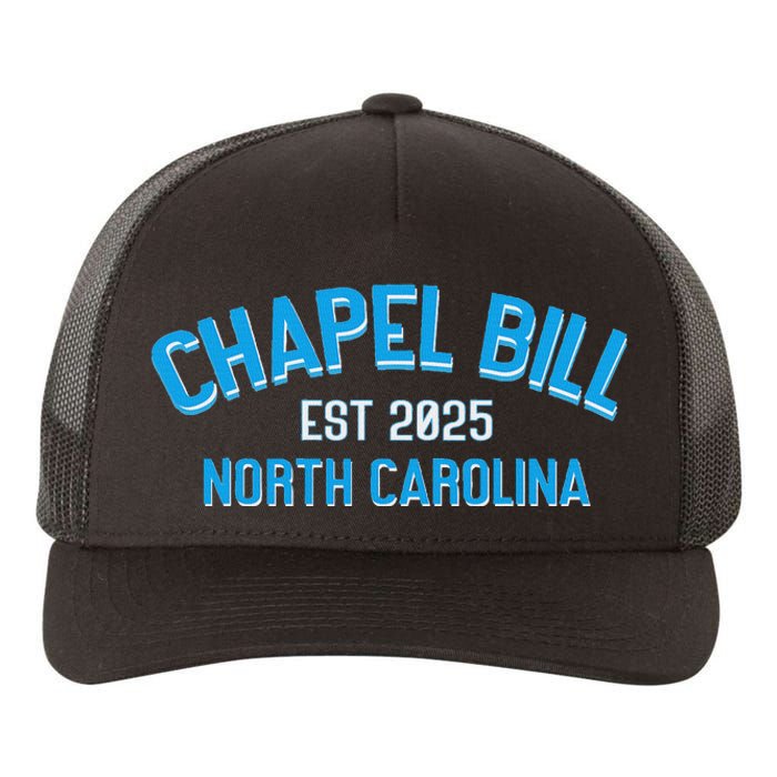 Chapel Bill North Carolina Est 2025 Fanny Vintage Style Yupoong Adult 5-Panel Trucker Hat