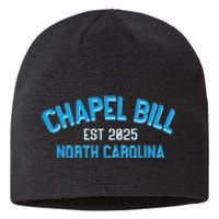 Chapel Bill North Carolina Est 2025 Fanny Vintage Style Sustainable Beanie