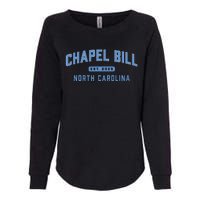 Chapel Bill North Carolina Fan Merch Womens California Wash Sweatshirt